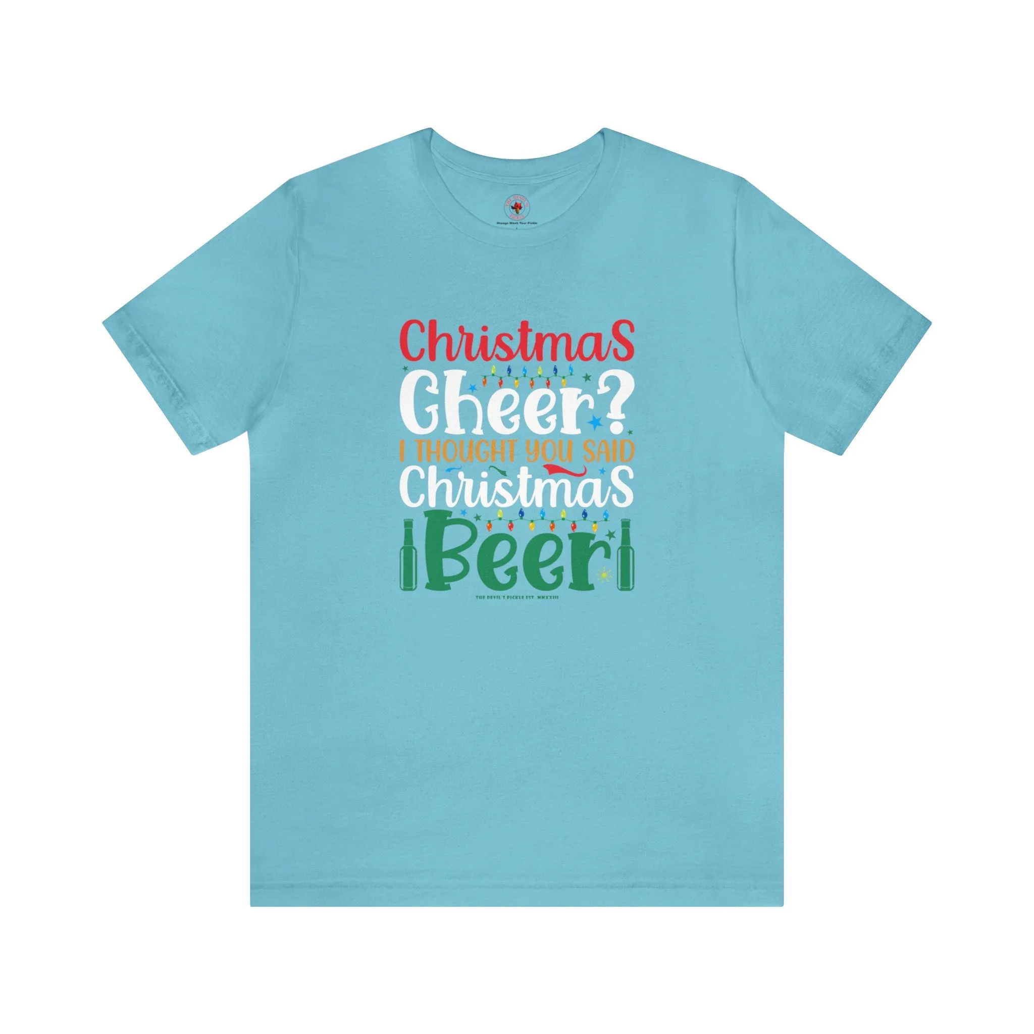 Christmas Cheer? I thought You Said Christmas Beer T-Shirt