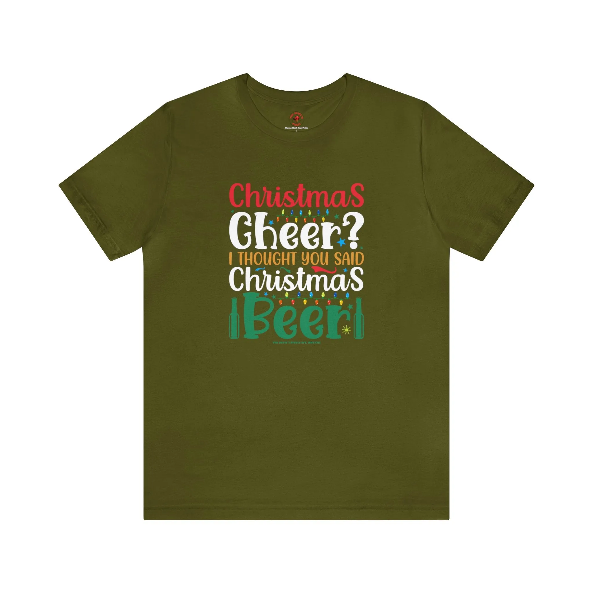 Christmas Cheer? I thought You Said Christmas Beer T-Shirt