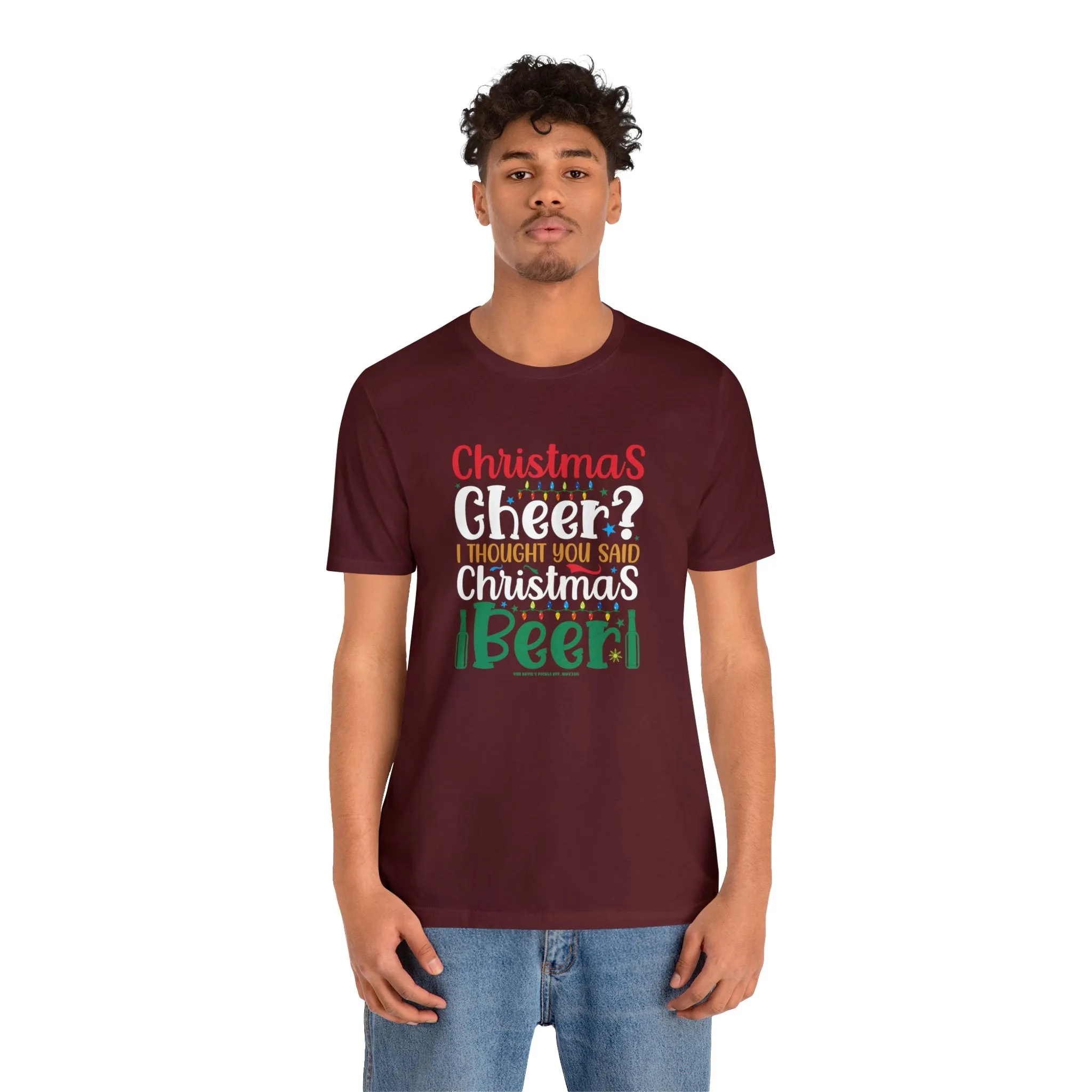 Christmas Cheer? I thought You Said Christmas Beer T-Shirt