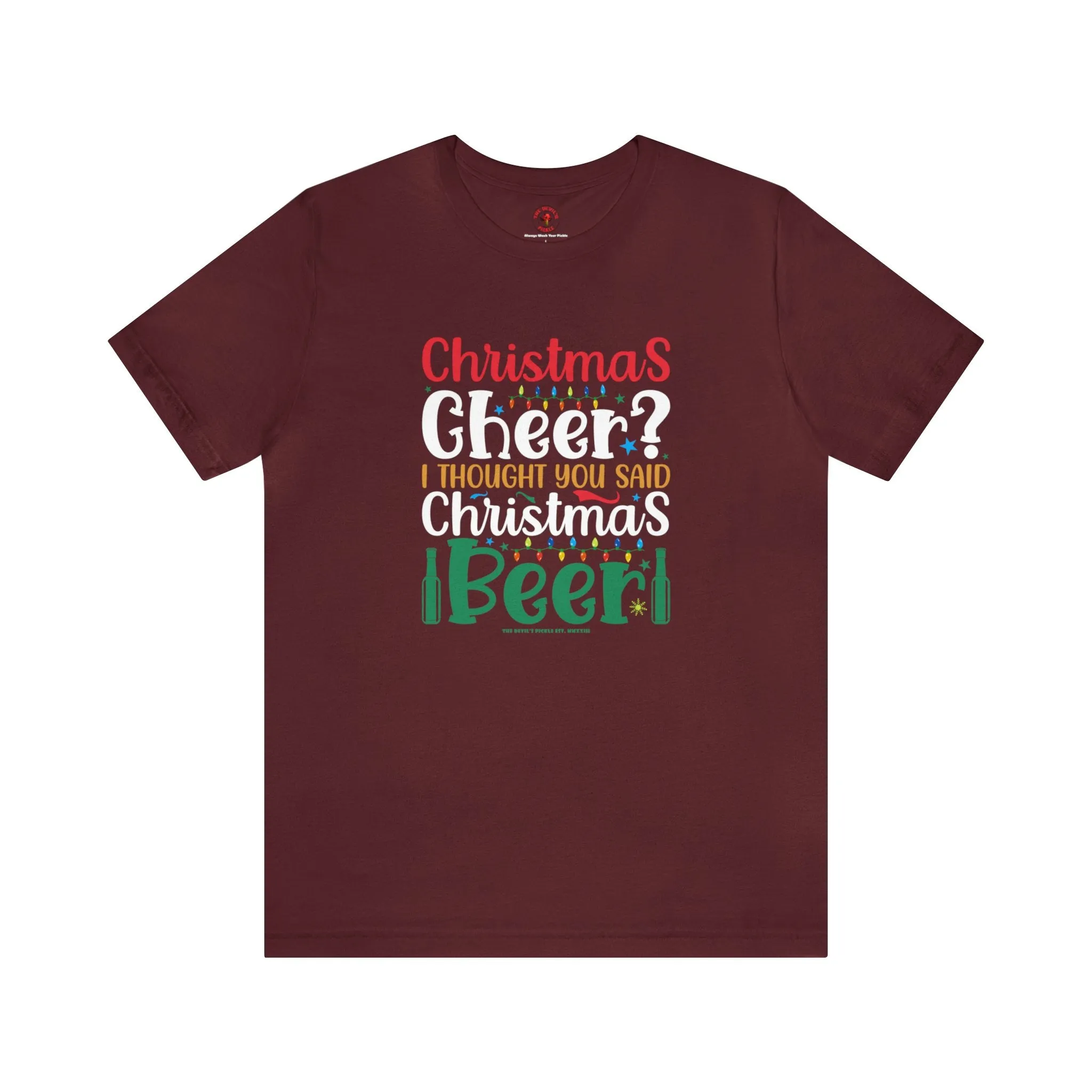 Christmas Cheer? I thought You Said Christmas Beer T-Shirt