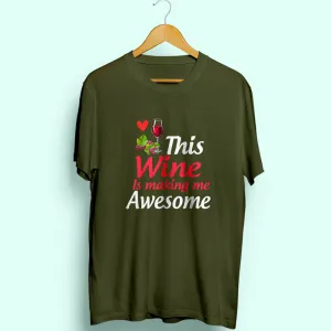 Making Me Awesome Half Sleeve T-Shirt